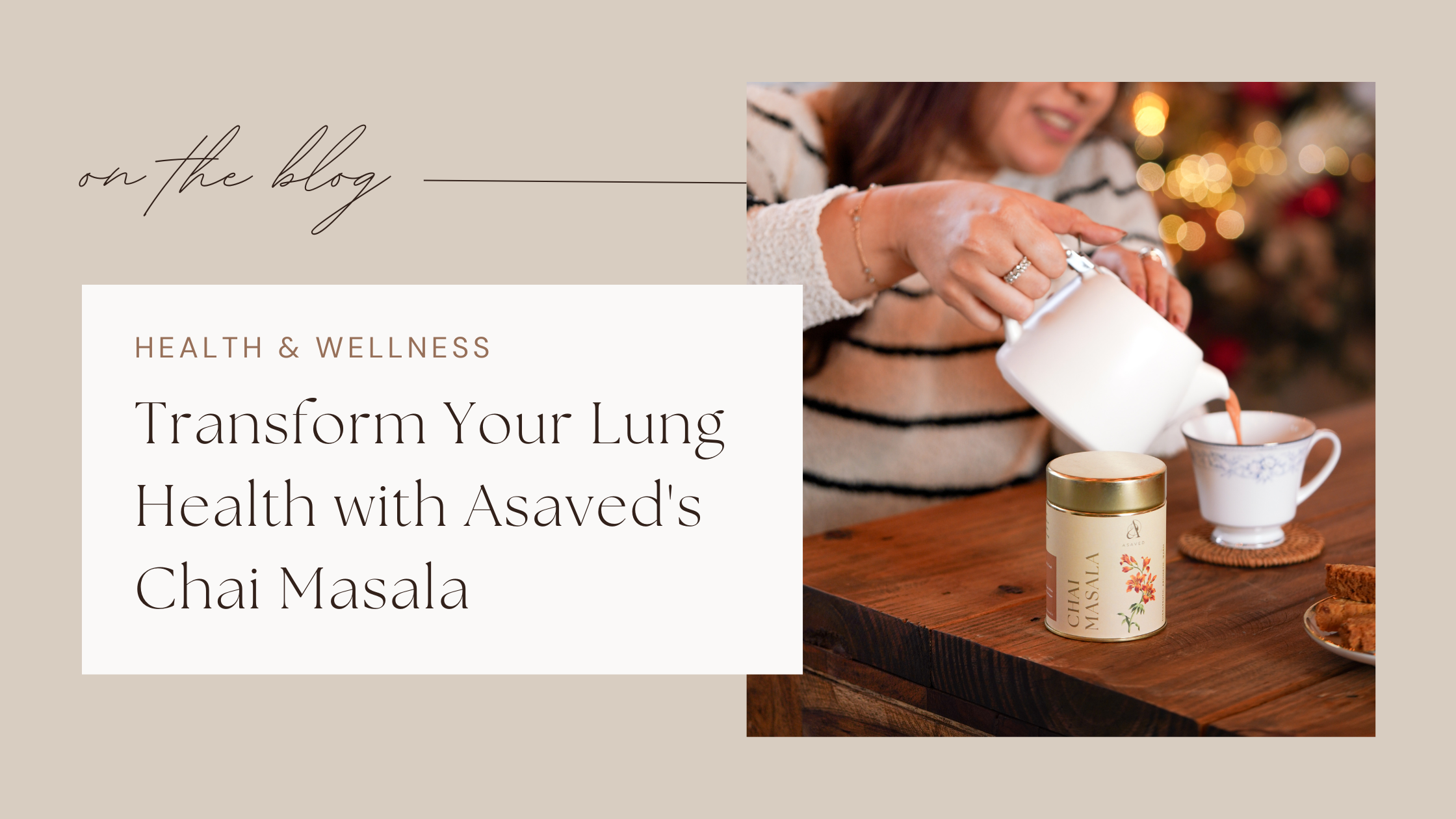 Transform Your Lung Health with Asaved's Chai Masala