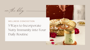 5 Ways to Incorporate Nutty Immunity into Your Daily Routine