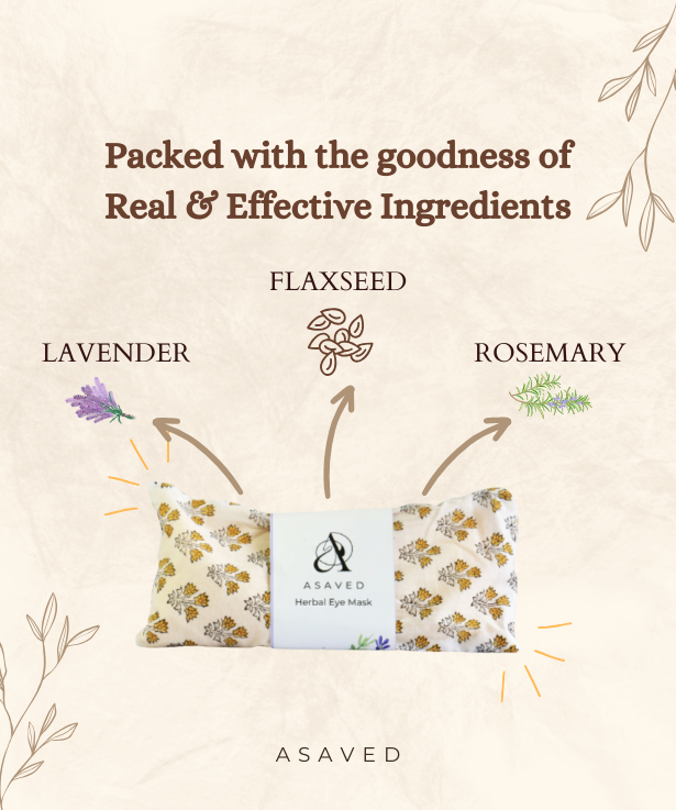 ASAVED's Herbal Eye Mask packed with lavender, rosemary and flaxseed